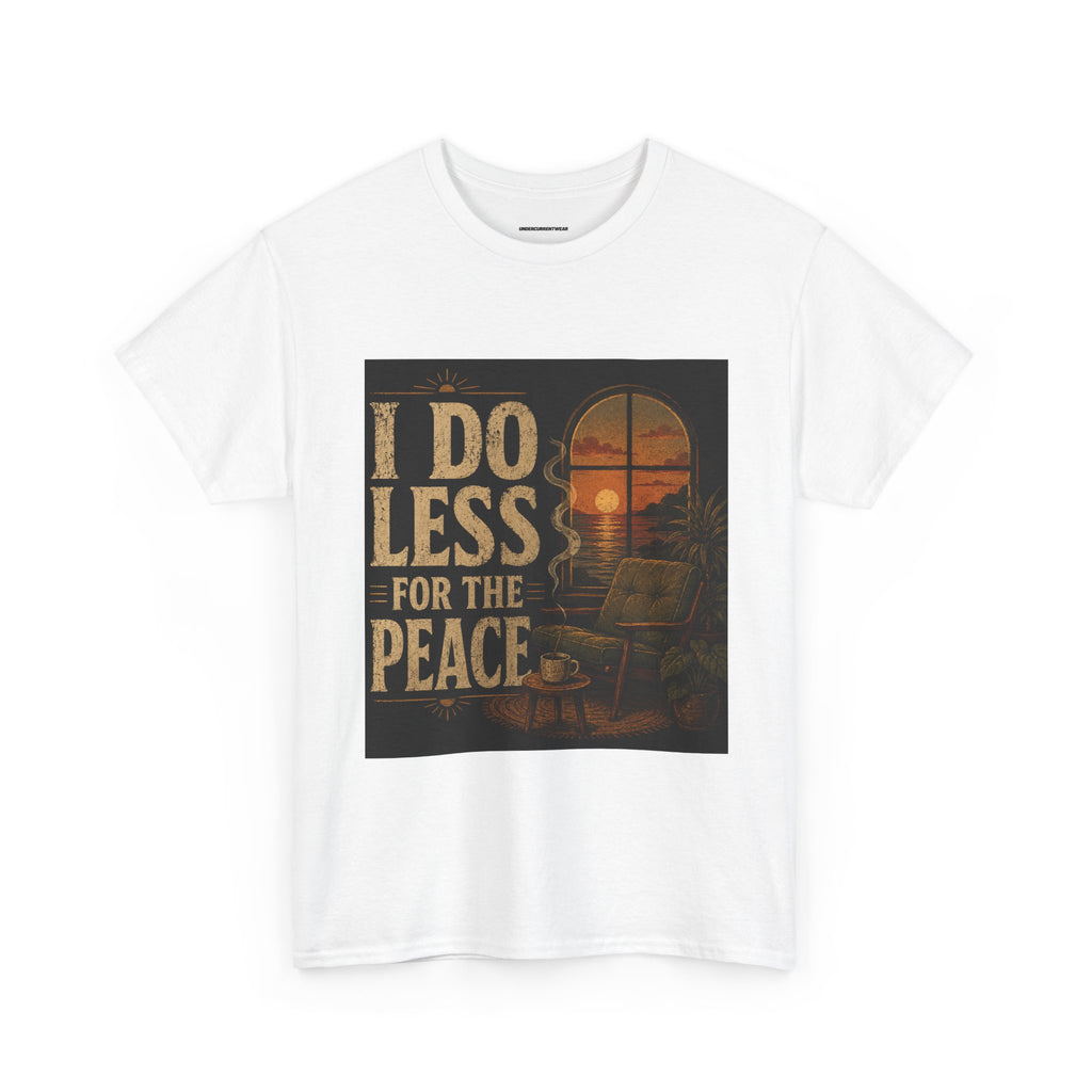 I Do Less for the Peace Vintage Sunset T‑Shirt