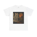 I Do Less for the Peace Vintage Sunset T‑Shirt