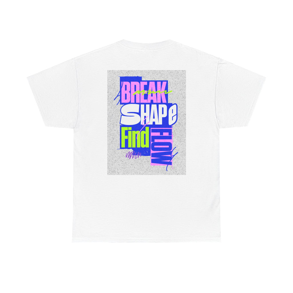 Break Shape Find Flow Graphic Tee — Retro Neon Typography Back Print